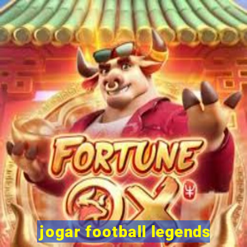 jogar football legends